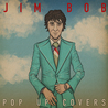 Jim Bob - Pop Up Covers Mp3