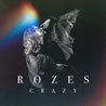Rozes - Crazy Mp3