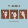 Wynonna - Recollections Mp3