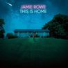 Jamie Rowe - This Is Home Mp3
