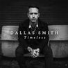 Dallas Smith - Timeless Mp3