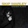 Skip Marley - Higher Place Mp3