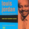 Louis Jordan - One Guy Named Louis: The Complete Aladdin Sessions Mp3