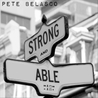 Pete Belasco - Strong And Able Mp3