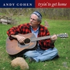 Andy Cohen - Tryin' To Get Home Mp3