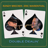 Randy Brecker & Eric Marienthal - Double Dealin' Mp3