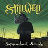 Stillwell - Supernatural Miracle Mp3