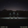 The Score - Carry On Mp3