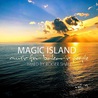 VA - Magic Island Vol 9: Music For Balearic People Mp3