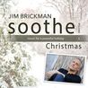 Jim Brickman - Soothe Christmas: Music For A Peaceful Holiday (Vol. 6) Mp3