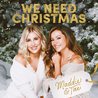 Maddie & Tae - We Need Christmas (EP) Mp3
