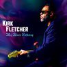 Kirk Fletcher - My Blues Pathway Mp3