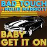 Bad Touch - Baby Get It On (CDS) Mp3