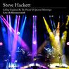 Steve Hackett - Selling England By The Pound & Spectral Mornings: Live At Hammersmith Mp3
