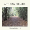 Anthony Phillips - Missing Links I-IV CD1 Mp3