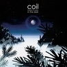 Coil - Musick To Play In The Dark (Remastered 2020) Mp3