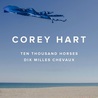 Corey Hart - Ten Thousand Horses Mp3