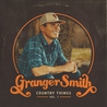 Granger Smith - Country Things, Vol. 1 Mp3