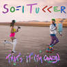 Sofi Tukker - That's It (I'm Crazy) (CDS) Mp3