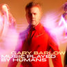 Gary Barlow - Music Played By Humans: Deluxe Mp3