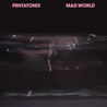 Pentatonix - Mad World (CDS) Mp3