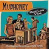Mudhoney - Real Low Vibe: The Reprise Recordings 1992-1998 CD1 Mp3