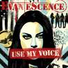 Evanescence - Use My Voice (CDS) Mp3