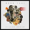 Moon Taxi - Silver Dream Mp3