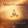 Desert Dwellers - Breath Re-Imagined Vol.2 Mp3