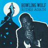 Howlin' Wolf - Rides Again Mp3