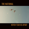 The National - Never Tear Us Apart (CDS) Mp3