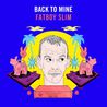 VA - Back To Mine: Fatboy Slim Mp3