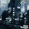 Peter Green Splinter Group - Soho Sessions CD1 Mp3