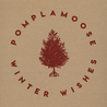 Pomplamoose - Winter Wishes Mp3