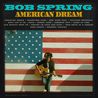 Bob Spring - American Dream Mp3