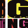 Duran Duran - Big Thing (Deluxe Edition) CD1 Mp3