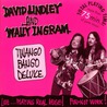 David Lindley - Twango Bango (With Wally Ingram) (Deluxe Edition) Mp3