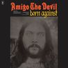 Amigo The Devil - Born Against Mp3
