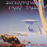 VA - Supernatural Fairy Tales: The Progressive Rock Era CD1 Mp3