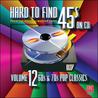VA - Hard To Find 45s On CD Vol. 12: 60s & 70s Pop Classics Mp3