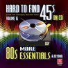 VA - Hard To Find 45S On CD, Volume 16: More 80S Essentials & Beyond Mp3