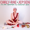 Carly Rae Jepsen - It’s Not Christmas Till Somebody Cries (CDS) Mp3