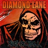 Diamond Lane - Must Be Hell Mp3