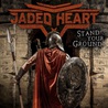 Jaded Heart - Stand Your Ground Mp3