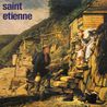 Saint Etienne - Tiger Bay (Deluxe Edition) Mp3