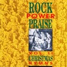 VA - Rock Power Praise Vol. 2: Christmas Hymns Mp3