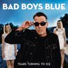 Bad Boys Blue - Tears Turning To Ice Mp3