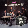 High Red - One Night Only - Live Mp3