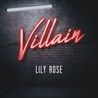 Lily Rose - Villain (CDS) Mp3