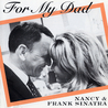 Nancy Sinatra - For My Dad Mp3